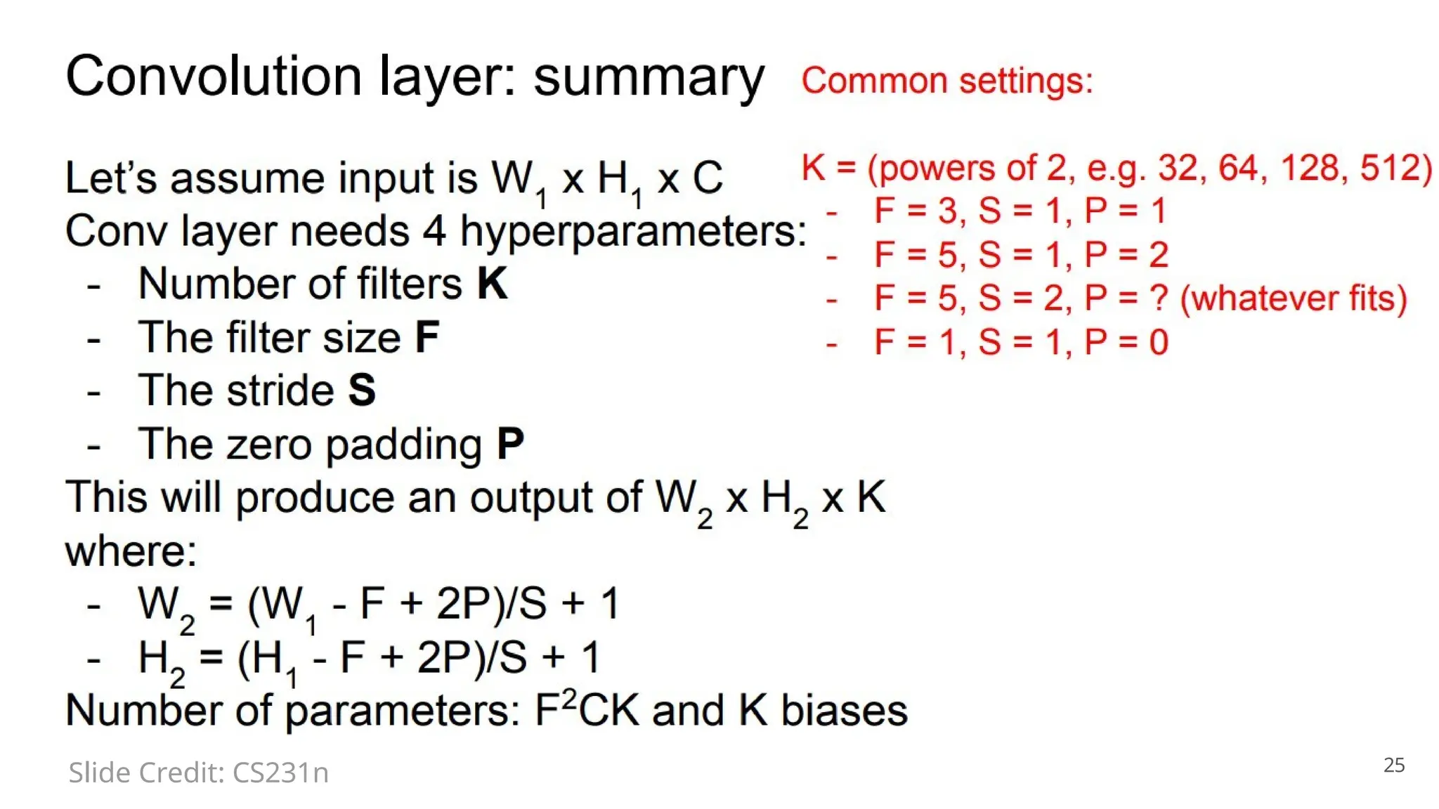 25
Slide Credit: CS231n
 