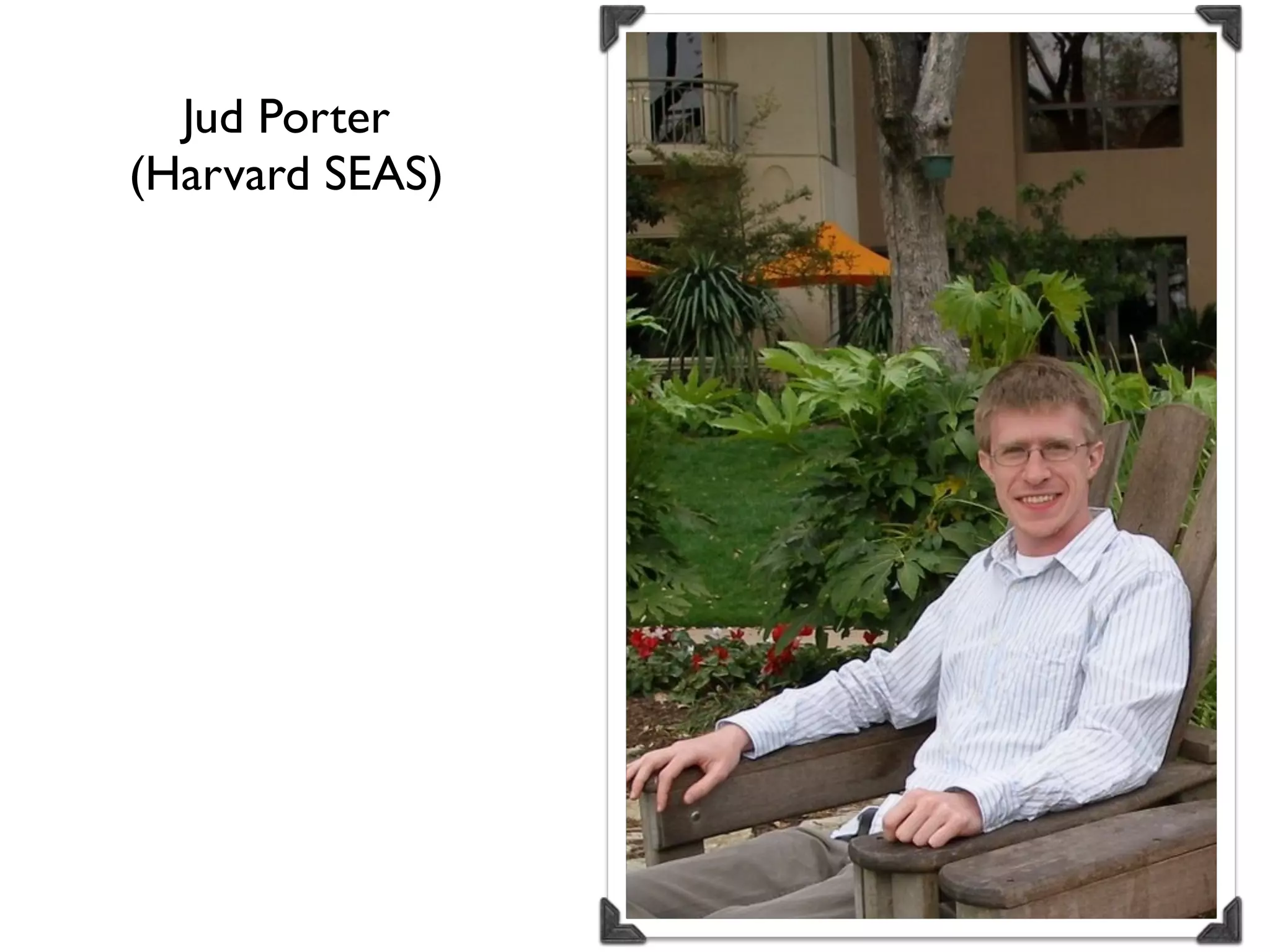 Jud Porter
(Harvard SEAS)
 
