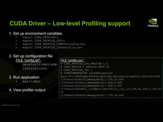 CUDA Driver                        Low-level Profiling support
          1. Set up environment variables
                 ...