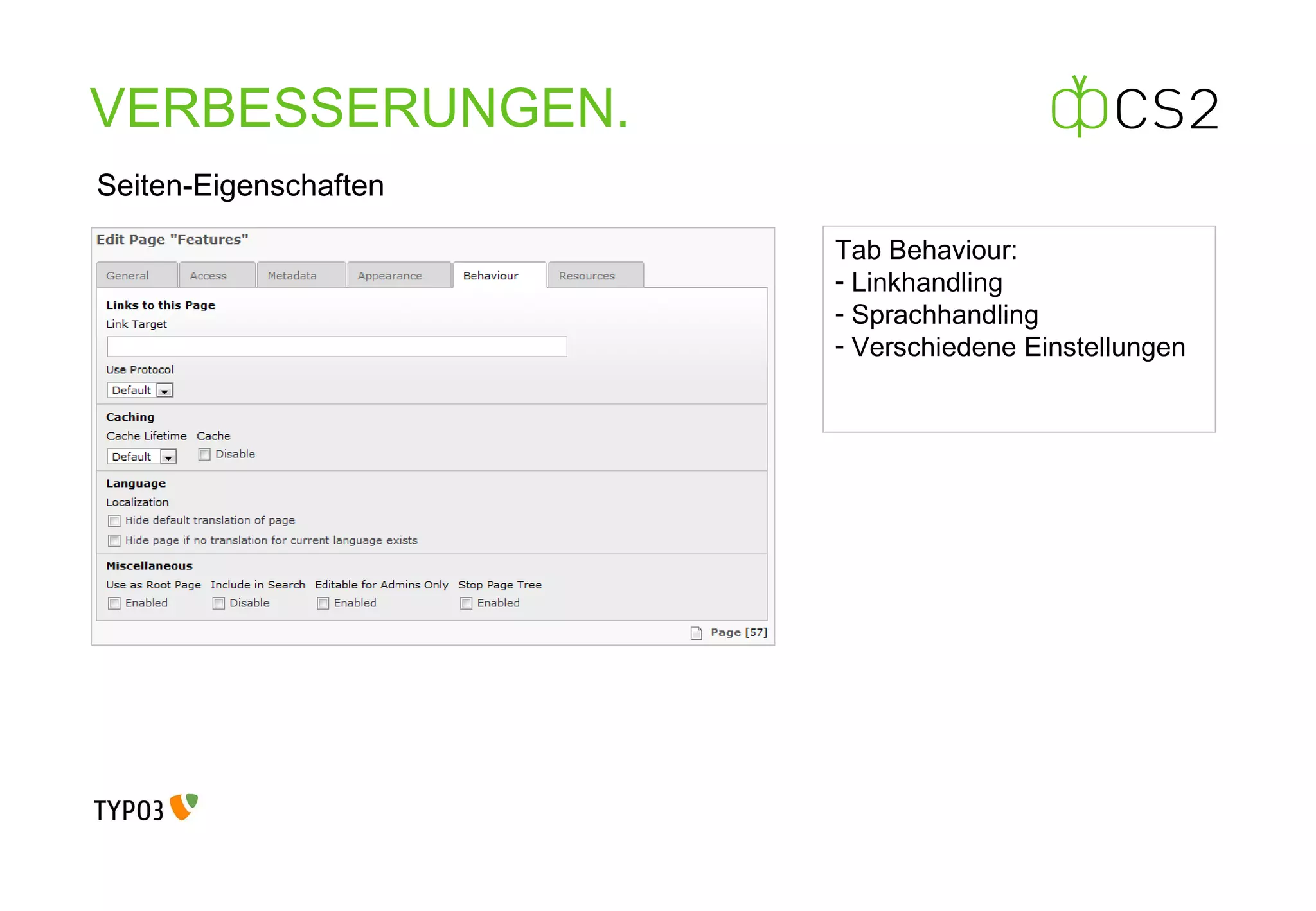 VERBESSERUNGEN . Seiten-Eigenschaften Tab Behaviour: Linkhandling Sprachhandling Verschiedene Einstellungen 