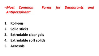 Antiperspirants and Deodorants | PPTX