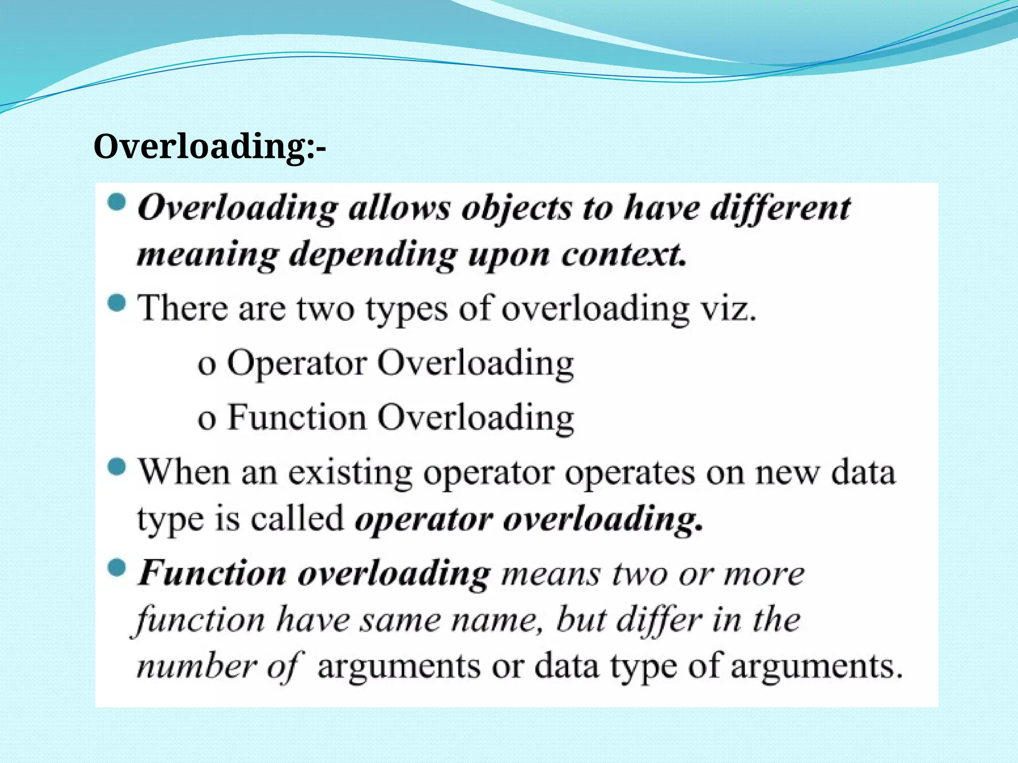 Overloading:-
 