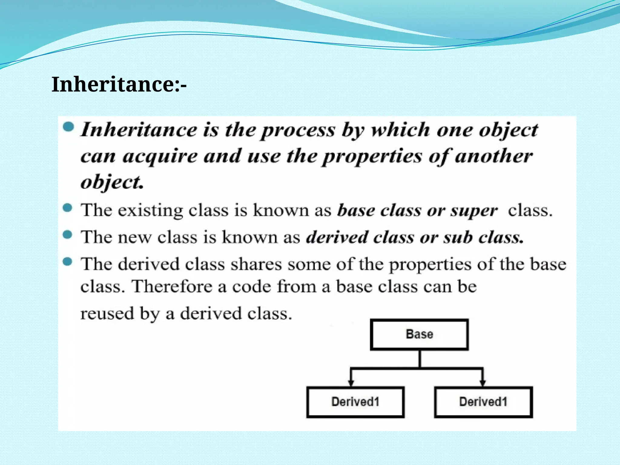 Inheritance:-
 
