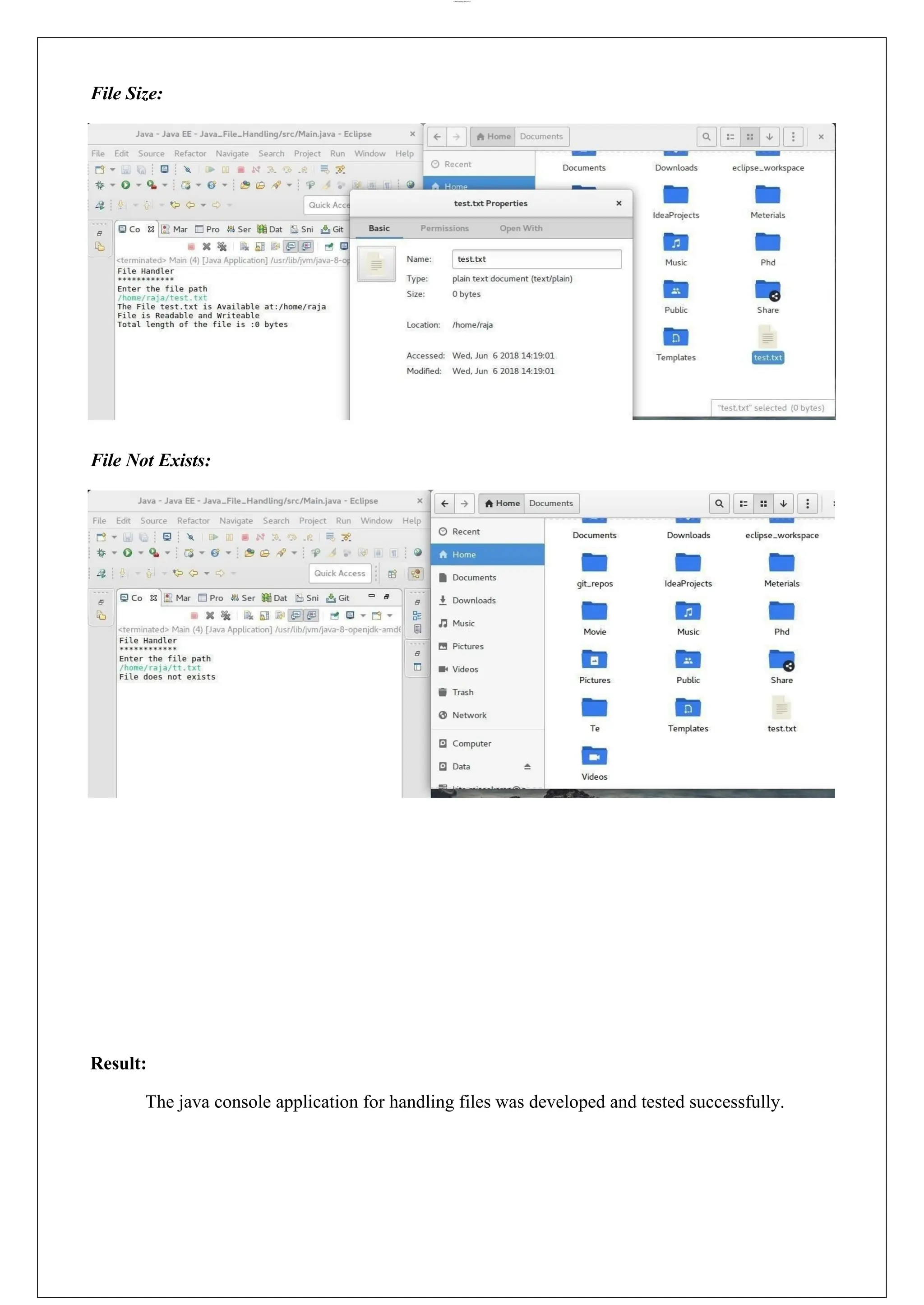 lOMoARcPSD|44777612 File Size: File Not Exists: Result: The java console application for handling files was developed and tested successfully. 