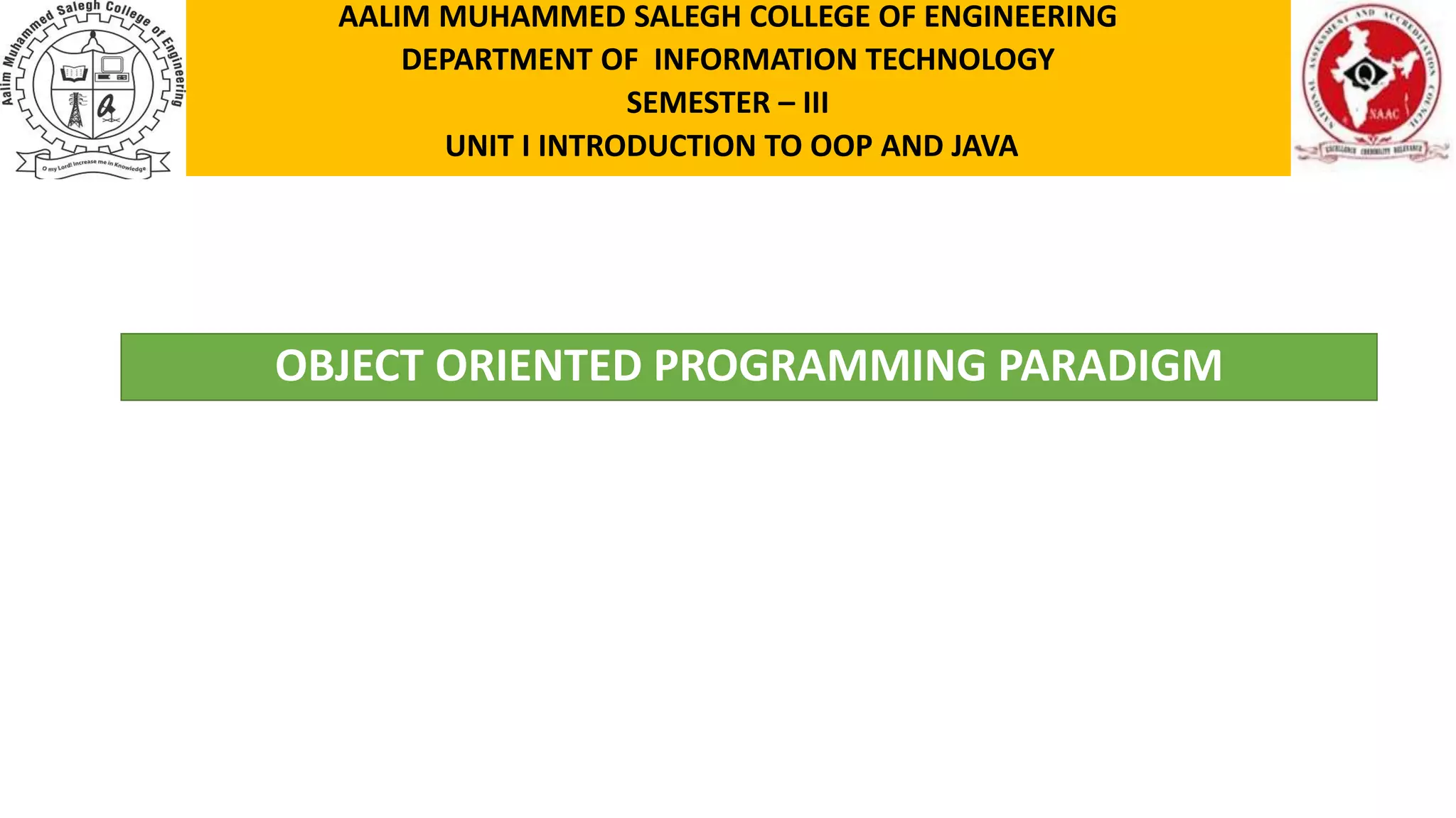 CS3391 OOP UT-I T2 OBJECT ORIENTED PROGRAMMING PARADIGM.pptx