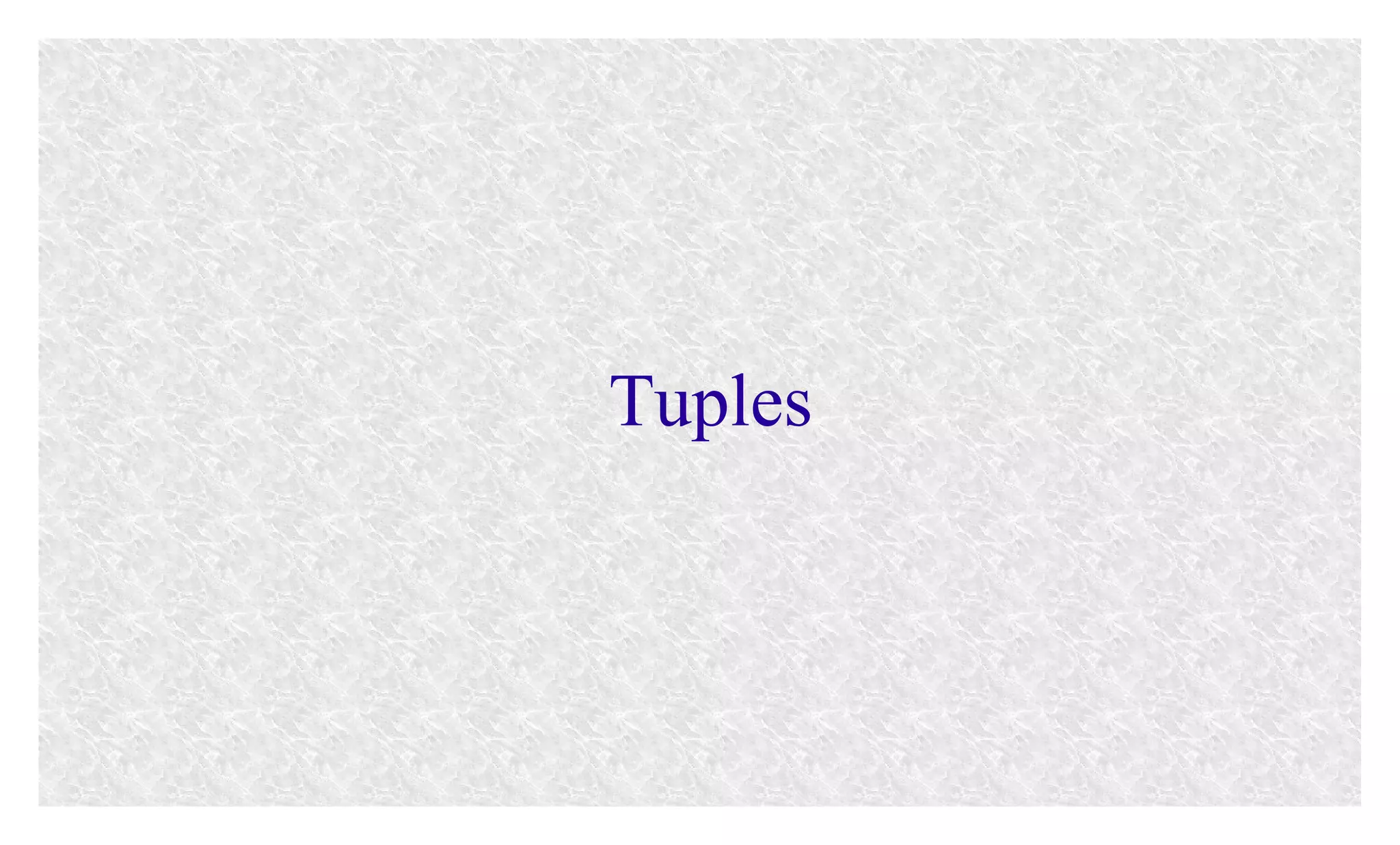 Tuples

 