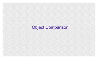 Object Comparison

 