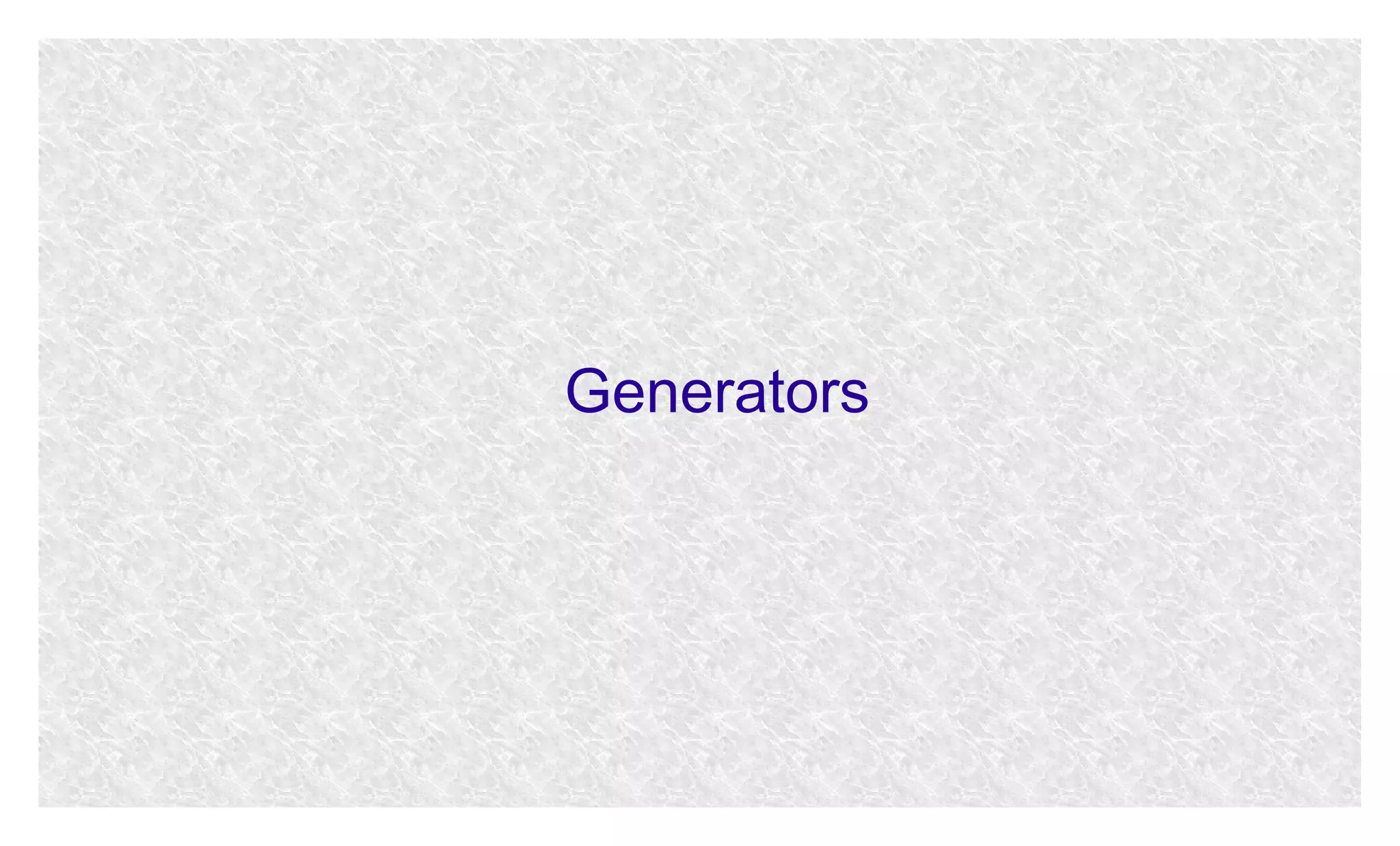 Generators

 