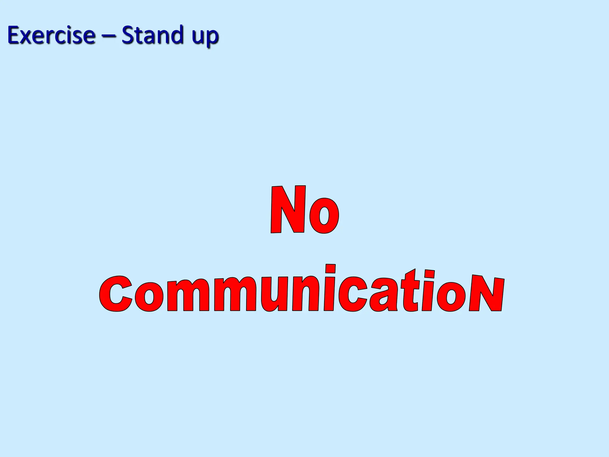 Exercise – Stand up
 