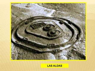 LAS ALDAS
 
