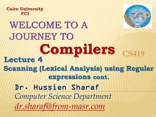 WELCOME TO A
JOURNEY TO
CS419

Dr. Hussien Sharaf
Computer Science Department

dr.sharaf@from-masr.com

 