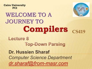 WELCOME TO A
JOURNEY TO
CS419

Dr. Hussien Sharaf
Computer Science Department

dr.sharaf@from-masr.com

 