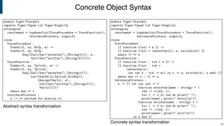 Concrete Object Syntax
!42
Abstract syntax transformation
Concrete syntax transformation
 
