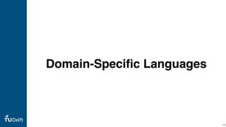 Domain-Speciﬁc Languages
14
 