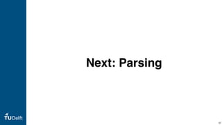 Next: Parsing
97
 