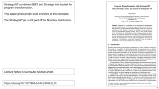 !6
Stratego/XT combines SDF2 and Stratego into toolset for
program transformation.

This paper gives a high-level overview of the concepts.

The StrategoXT.jar is still part of the Spoofax distribution.
https://doi.org/10.1007/978-3-540-25935-0_13
Lecture Notes in Computer Science 2003
 