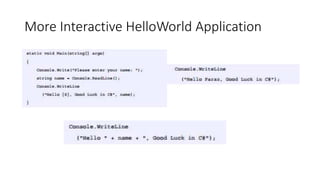 More Interactive HelloWorld Application
 