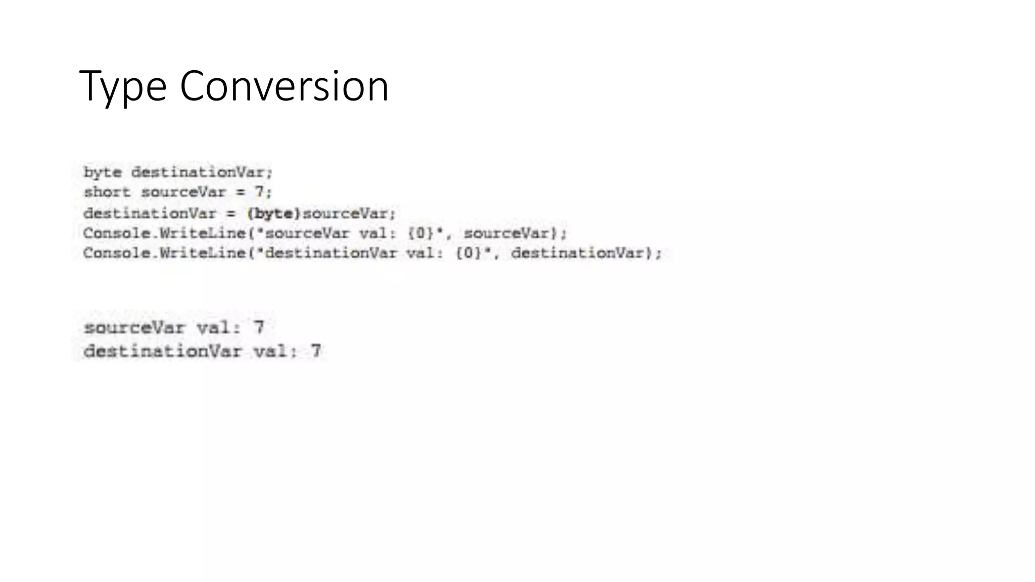 Type Conversion
 