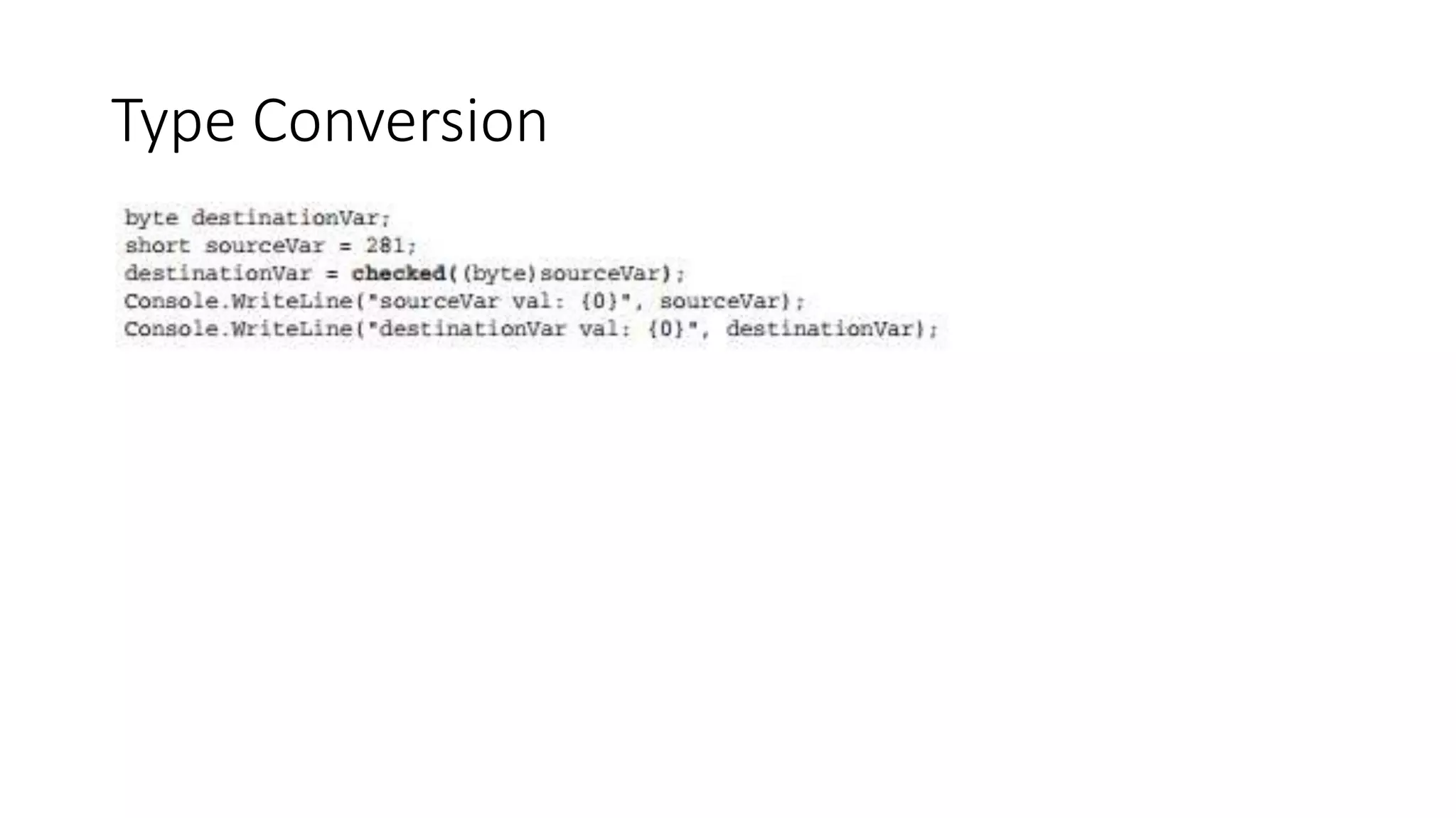 Type Conversion
 