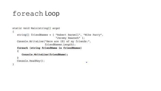 foreach Loop
 