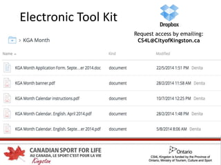 Electronic Tool Kit
Request access by emailing:
CS4L@CityofKingston.ca
 