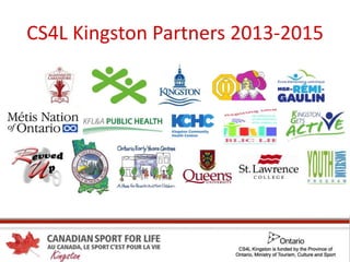 CS4L Kingston Partners 2013-2015
 