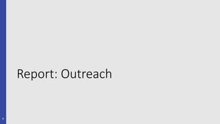 Report: Outreach
8
 