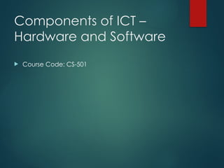 Ict Software Components Components_of_I information communication technology.pptx