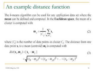 CS583, Bing Liu, UIC 16
An example distance function
 