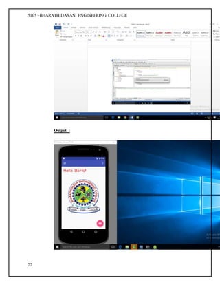 5105 –BHARATHIDASAN ENGINEERING COLLEGE
22
Output :
 