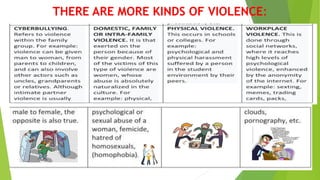 THERE ARE MORE KINDS OF VIOLENCE:
 