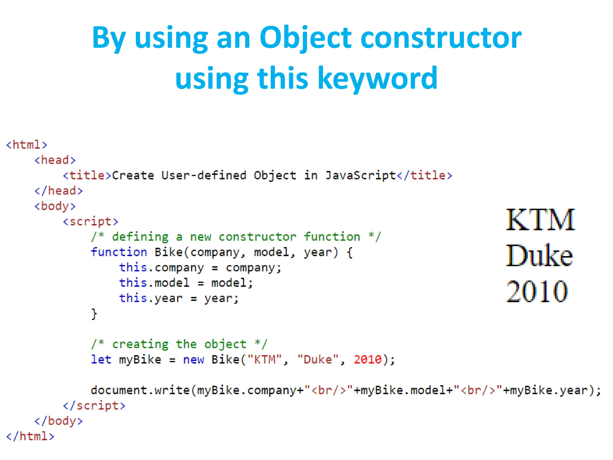By using an Object constructor
using this keyword
 