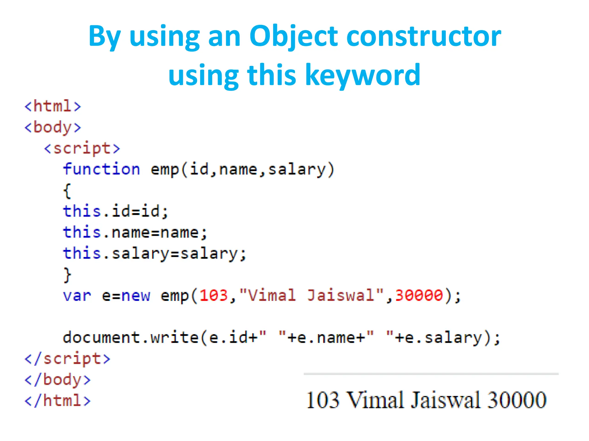By using an Object constructor
using this keyword
 
