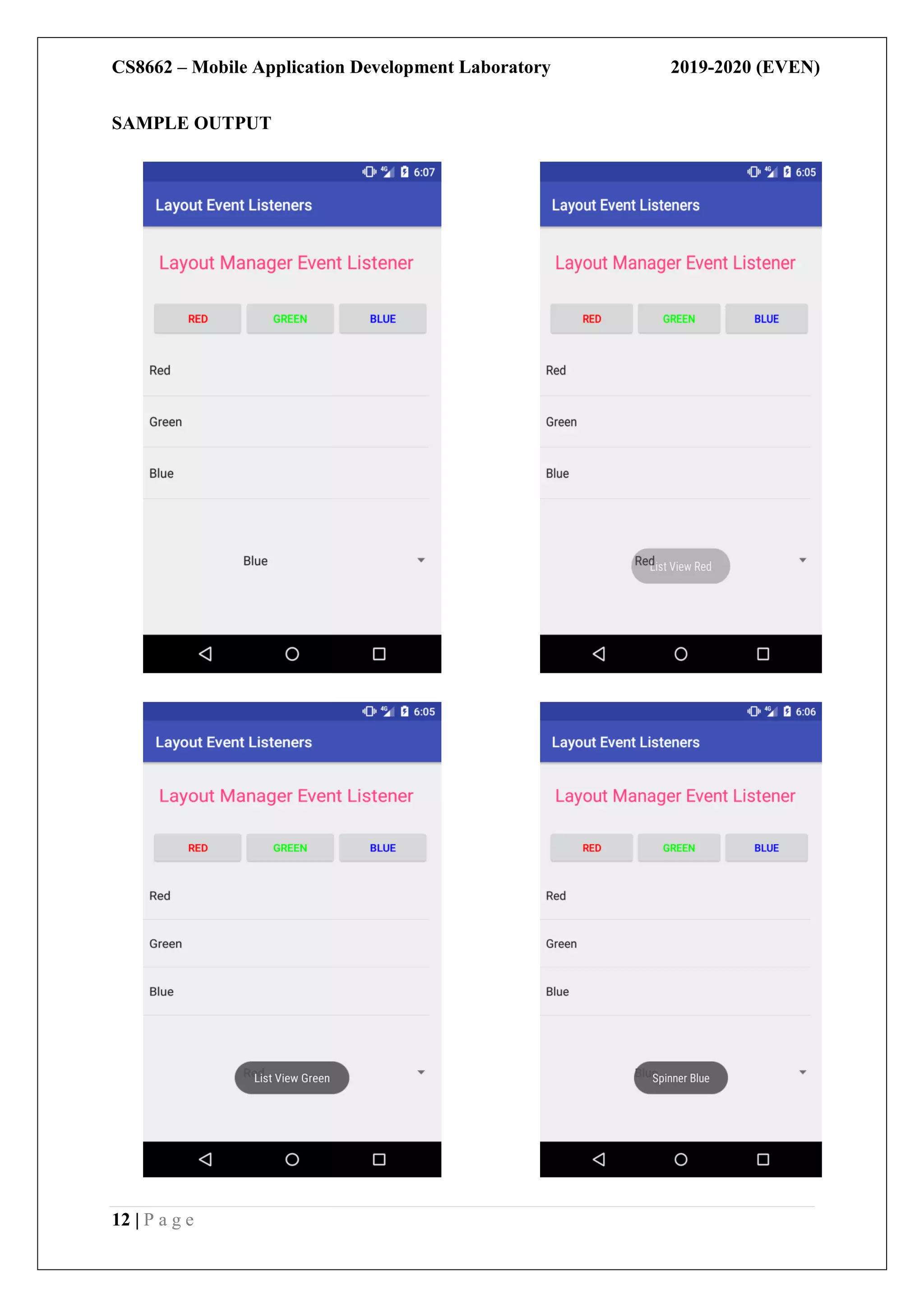 CS8662 – Mobile Application Development Laboratory 2019-2020 (EVEN)
12 | P a g e
SAMPLE OUTPUT
 