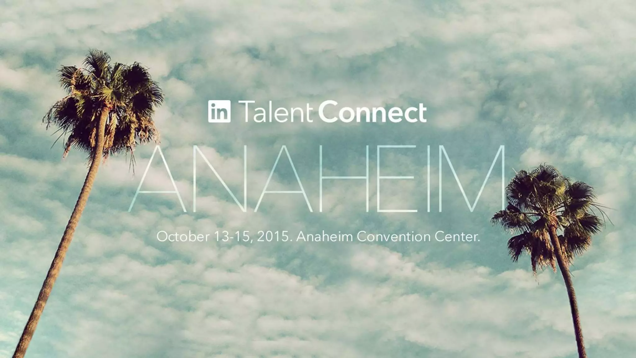 Discovering the hidden gems in LinkedIn Recruiter  | Talent Connect Anaheim"