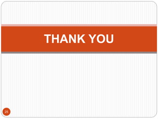 25
THANK YOU
 