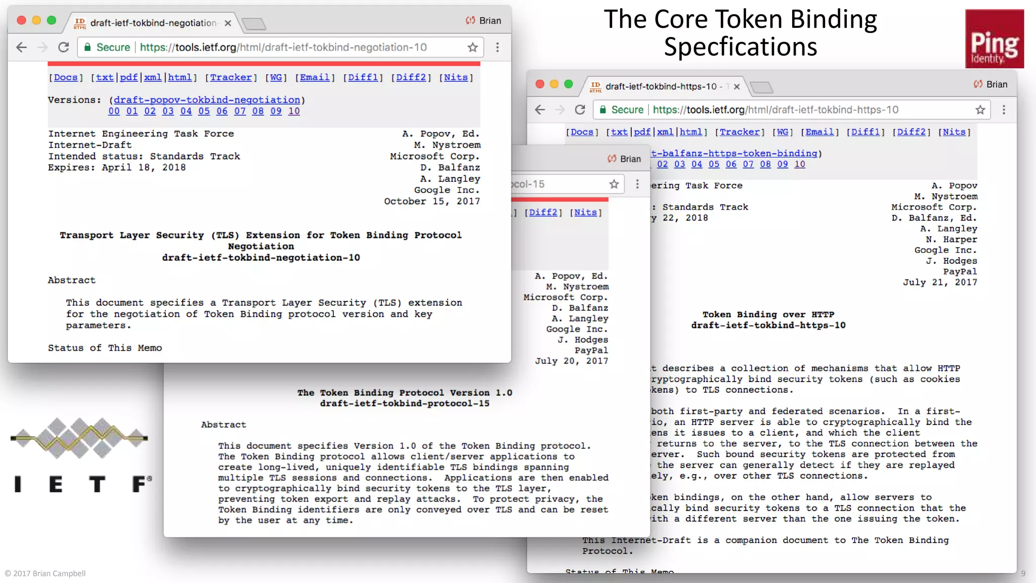 © 2017 Brian Campbell 9
The Core Token Binding
Specfications
 