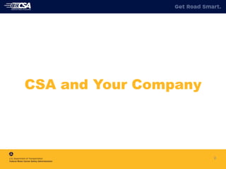 6
CSA and Your Company
 