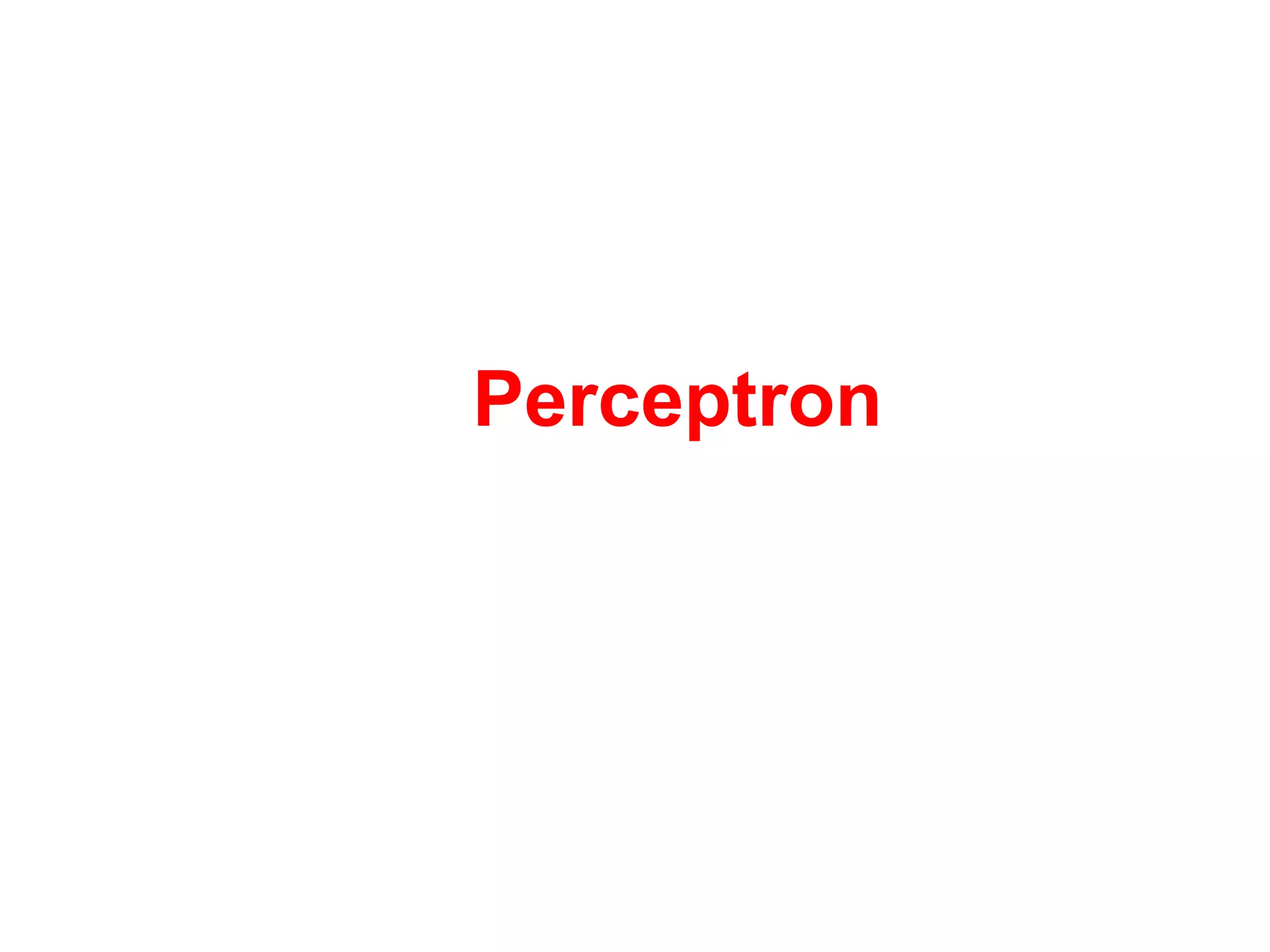 Perceptron
 