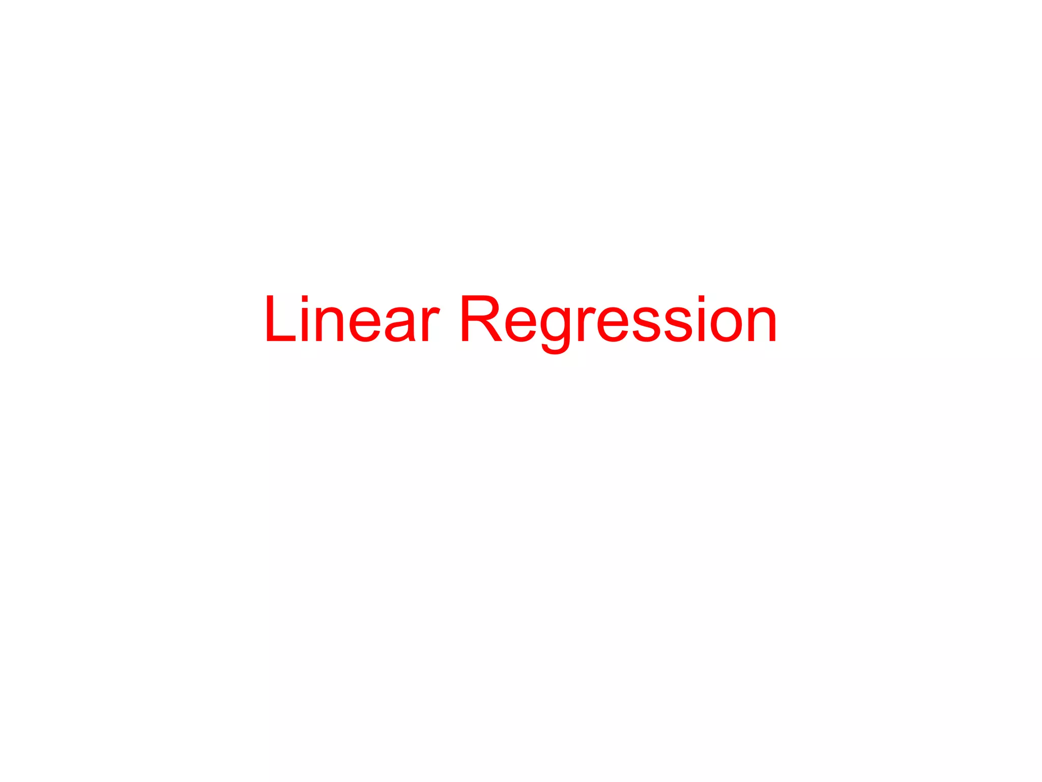 Linear Regression
 
