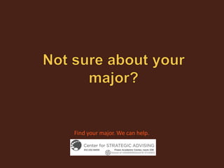 Find your major. We can help.