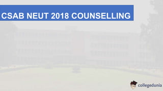 CSAB NEUT 2018 COUNSELLING
 