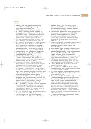 CSAC03 1/13/07 9:20 Page 95




                                                                             CHAPTER 3     INDUSTRY ANALYSIS: THE FUNDAMENTALS                   95




           Notes
            1 B. Eilert, “Ignite your Strategic Planning Process                     Houghton Mifﬂin, 1990); R. M. Grant, “Pricing
              with a PEST Analysis,” Strategy Knowledge                              Behavior in the UK Wholesale Market for Petrol. A
              (http://strategyknowhow.bnet.com/                                      ‘Structure-Conduct Analysis’,” Journal of Industrial
              PEST_analysis_primer.html) September 2004.                             Economics 30 (March 1982).
            2 M. E. Porter, Competitive Strategy: Techniques for                14   R. Schmalensee, “Inter-Industry Studies of Structure and
              Analyzing Industries and Competitors (New York: Free                   Performance,” in R. Schmalensee and R. D. Willig,
              Press, 1980): Chapter 1. For a summary, see his article,               Handbook of Industrial Organization, 2nd edn
              “How Competitive Forces Shape Strategy,” Harvard                       (Amsterdam: North Holland, 1988): 976; M. A.
              Business Review 57 (March–April 1979): 86–93.                          Salinger, “The Concentration–Margins Relationship
            3 “For Bagel Chains, Investment May Be Money in the                      Reconsidered,” Brookings Papers: Microeconomics
              Hole,” Wall Street Journal (December 30, 1997): B8.                    (1990): 287–335.
            4 W J. Baumol, J. C. Panzar, and R. D. Willig, Contestable
                .                                                               15   The problems caused by excess capacity and exit barriers
              Markets and the Theory of Industry Structure ( New                     are discussed in C. Baden-Fuller (ed.), Strategic
              York: Harcourt Brace Jovanovitch, 1982). See also                      Management of Excess Capacity (Oxford: Basil
              Michael Spence, “Contestable Markets and the Theory                    Blackwell, 1990).
              of Industry Structure: A Review Article,” Journal of              16   “Boom and Bust at Sea,” Economist (August 18, 2005).
              Economic Literature 21 (September 1983): 981–90.                  17   S. H. Lustgarten, “The Impact of Buyer Concentration
            5 “Annual Franchise 500,” Entrepreneur ( January 2006).                  in Manufacturing Industries,” Review of Economics and
            6 “Brand Loyalty Is Rarely Blind Loyalty,” Wall Street                   Statistics 57 (1975): 125–32; T. Kelly and M. L.
              Journal (October 19, 1989): B1.                                        Gosman, “Increased Buyer Concentration and
            7 R. D. Buzzell and P W Farris, “Marketing Costs in
                                   . .                                               its Effects on Proﬁtability in the Manufacturing Sector,”
              Consumer Goods Industries,” in H. Thorelli (ed.),                      Review of Industrial Organization 17 (2000): 41–59.
              Strategy + Structure = Performance (Bloomington, IN:              18   “Globalization or Concentration?” Business Week
              Indiana University Press, 1977): 128–9.                                (November 8, 2004): 54; “Mittal: Blood, Steel and
            8 In October 1999, the Dept. of Justice alleged that                     Empire Building,” Business Week (February 13, 2006).
              American Airlines was using unfair means in attempting            19   J. Bower, When Markets Quake (Boston: Harvard
              to monopolize air trafﬁc out of Dallas-Fort Worth.                     Business School Press, 1986).
              (http://www.aeroworldnet.com/1tw05179.htm).                       20   M. Carnall, S. Berry, and P Spiller, “Airline Hubbing,
                                                                                                                  .
            9 M. Lieberman (“Excess Capacity as a Barrier to Entry,”                 Costs and Demand,” in D. Lee (ed.) Advances in Airline
              Journal of Industrial Economics 35, June 1987: 607–27)                 Economics vol. 1 (Elsevier, 2006).
              argues that, to be credible, the threat of retaliation needs      21   For a concise discussion of market deﬁnition see Ofﬁce
              to be supported by incumbents holding excess capacity                  of Fair Trading, Market Deﬁnition (London: December
              giving them the potential to ﬂood the market.                          2004), especially pp. 7–17.
           10 See for example: J. S. Bain, Barriers to New Competition          22   The term was coined by Chuck Hofer and Dan Schendel
              (Cambridge, MA: Harvard University Press, 1956) and                    – Strategy Formulation: Analytical Concepts (St. Paul:
              H. M. Mann, “Seller Concentration, Entry Barriers, and                 West Publishing, 1977): 77 – who deﬁned key success
              Rates of Return in Thirty Industries,” Review of                       factors as “those variables that management can
              Economics and Statistics 48 (1966): 296–307.                           inﬂuence through its decisions and that can affect
           11 W S. Comanor and T. A. Wilson, Advertising and Market
                .                                                                    signiﬁcantly the overall competitive positions of the
              Power (Cambridge: Harvard University Press, 1974);                     ﬁrms in an industry . . . Within any particular industry
              J. L. Siegfried and L. B. Evans, “Empirical Studies of                 they are derived from the interaction of two sets of
              Entry and Exit: A Survey of the Evidence,” Review of                   variables, namely, the economic and technological
              Industrial Organization 9 (1994): 121–55.                              characteristics of the industry . . . and the competitive
           12 G. S. Yip, “Gateways to Entry,” Harvard Business Review                weapons on which the various ﬁrms in the industry have
              60 (September–October 1982): 85–93.                                    built their strategies.”
           13 F. M. Scherer and D. R. Ross, Industrial Market                   23   P Ghemawat, Commitment: The Dynamic of Strategy
                                                                                      .
              Structure and Economic Performance, 3rd edn (Boston:                   (New York: Free Press, 1991): 11.
 