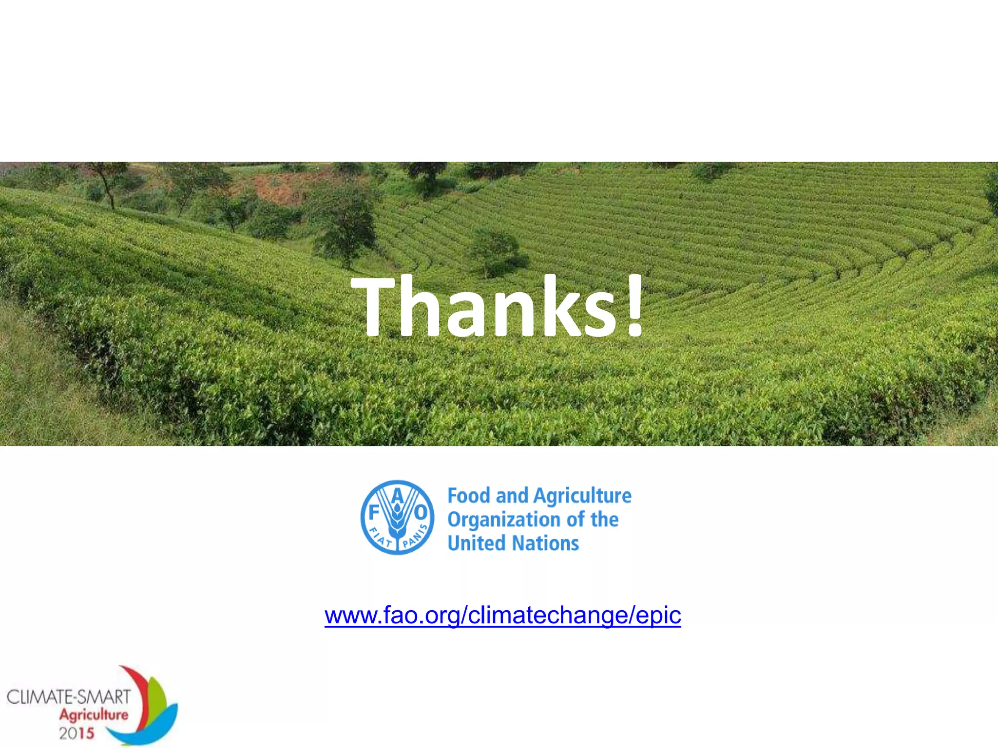 Thanks!
www.fao.org/climatechange/epic
 