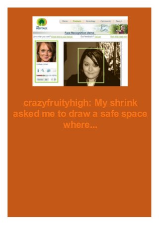 crazyfruityhigh: My shrink
asked me to draw a safe space
where...
 