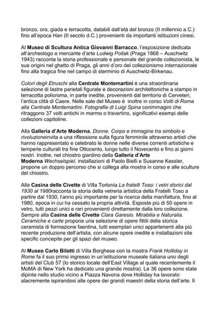 bronzo, oro, giada e terracotta, databili dall’età del bronzo (II millennio a.C.)
fino all’epoca Han (II secolo d.C.) prov...