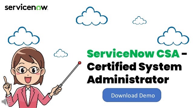 ServiceNow CSA -
Certified System
Administrator
Download Demo
 