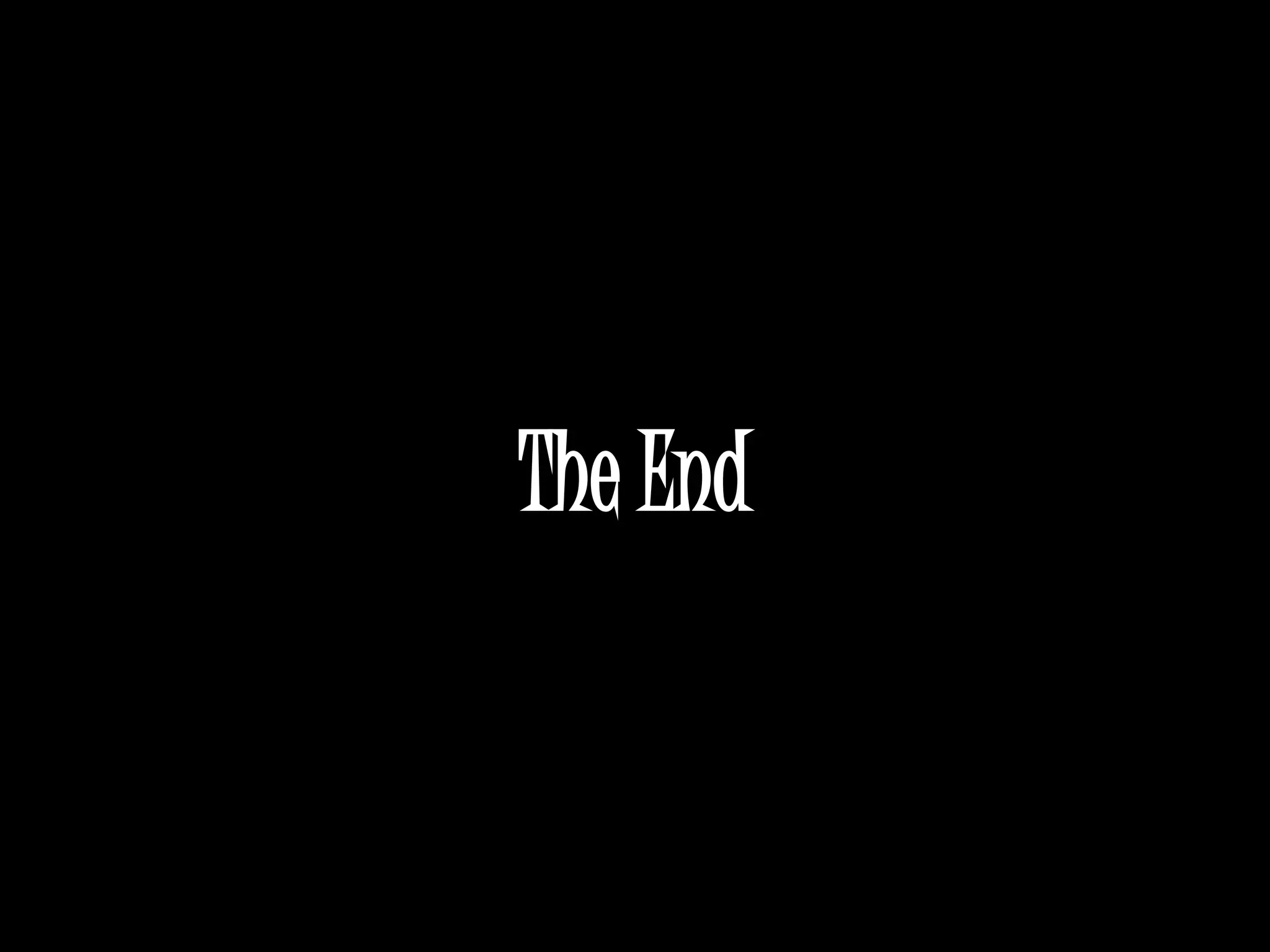 The End
 