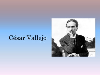 César Vallejo
 