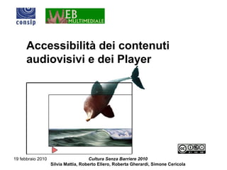 Accessibilità dei contenuti audiovisivi e dei Player 
